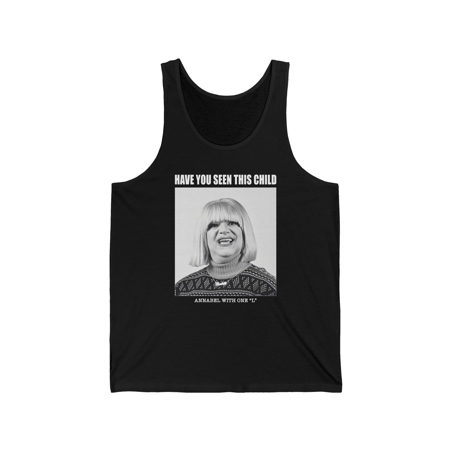 APPAREL: "HAVE YOU SEEN THIS CHILD" Tank Black