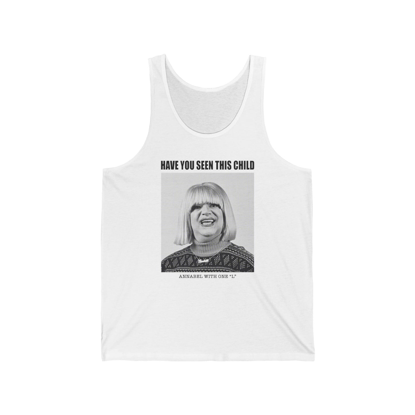 APPAREL: "HAVE YOU SEEN THIS CHILD" Tank White