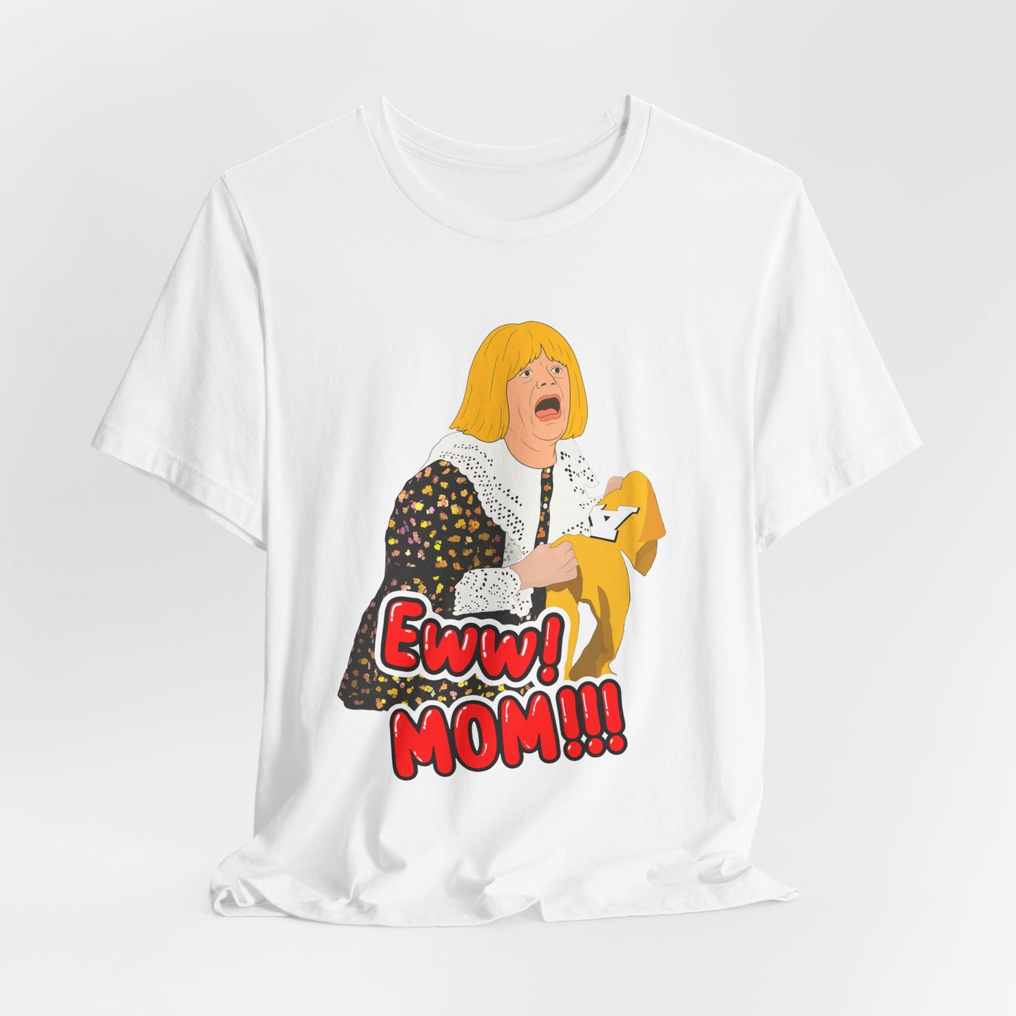 APPAREL: Annabel's "Eww! Mom!!!" Tee White