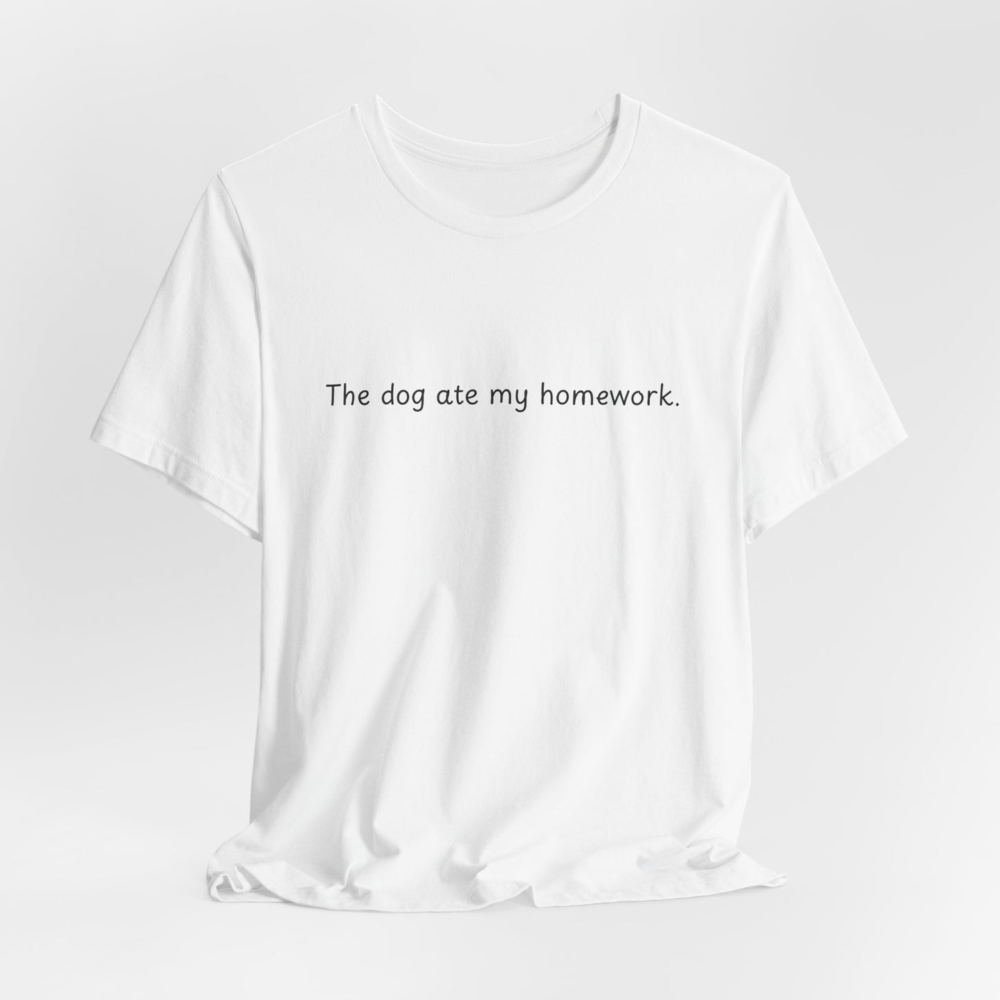 APPAREL: 'The dog ate my homework.' Tee White
