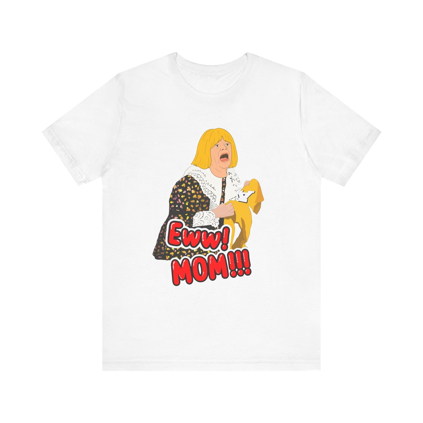 APPAREL: Annabel's "Eww! Mom!!!" Tee White