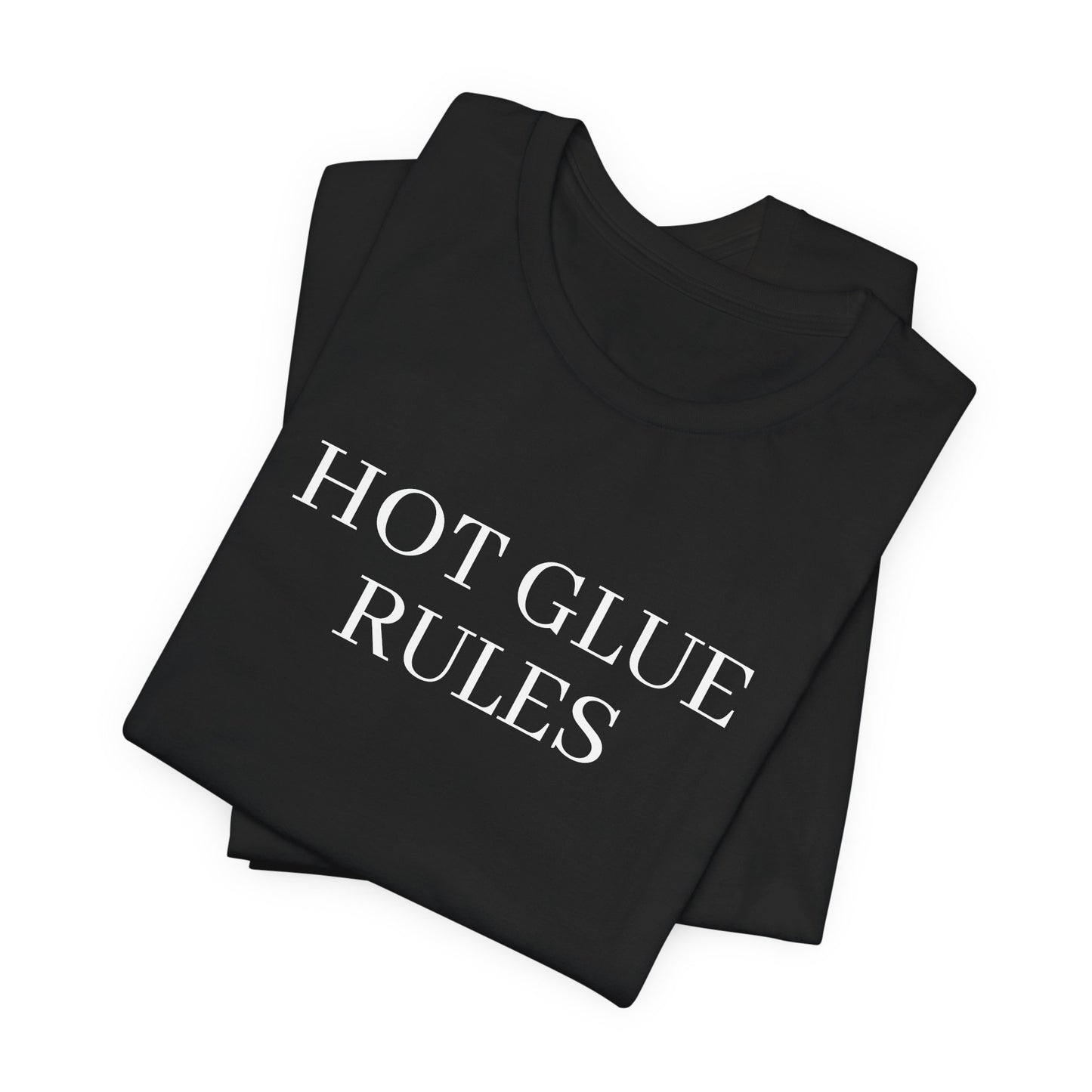 APPAREL: 'HOT GLUE RULES' Tee Black